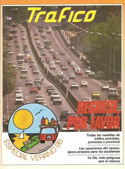 Revista Trfico, n 13 (julio/agosto de 1986). Especial Verano 1986. Regrese, por favor